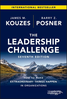 The Leadership Challenge: How to Make Extraordinary Things Happen in Organizations by Kouzes, James M.