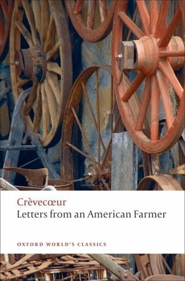 Letters from an American Farmer by Cr&#232;vecoeur, J. Hector St John de