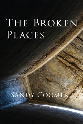 The Broken Places by Coomer, Sandy