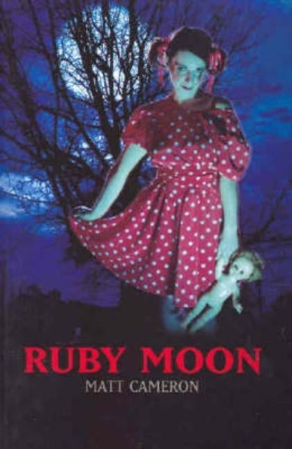 Ruby Moon by Cameron, Matt