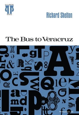 The Bus to Veracruz by Shelton, Richard