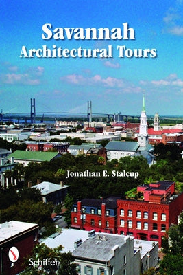 Savannah Architectural Tours by Stalcup, Jonathan