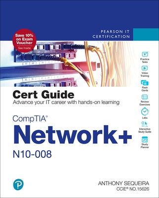 Comptia Network+ N10-008 Cert Guide by Sequeira, Anthony