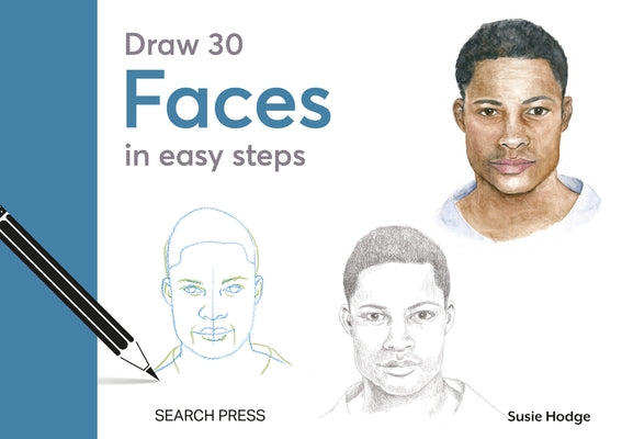 Draw 30: Faces: In Easy Steps by Hodge, Susie