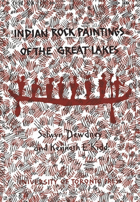 Indian Rock Paintings of the Great Lakes by Dewdney, Selwyn