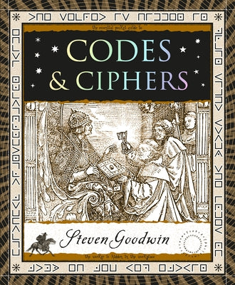 Codes & Ciphers by Goodwin, Steven