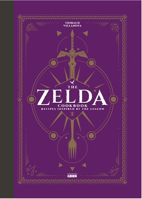 The Unofficial Zelda Cookbook by Villanova, Thibaud