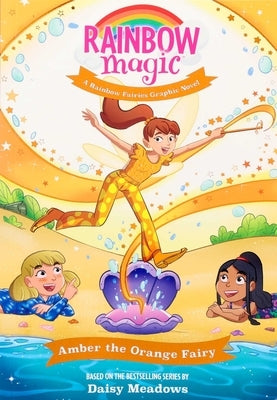 Rainbow Magic Rainbow Fairies #2: Amber the Orange Fairy Graphic Novel by Meadows, Daisy