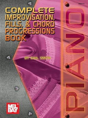Complete Improvisation, Fills & Chord Progressions Book by Gail Smith
