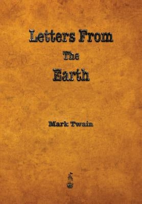 Letters from the Earth by Twain, Mark