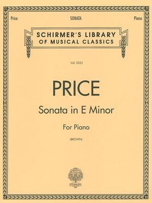 Sonata in E Minor: Schirmer Library of Classics Volume 2023 Nfmc 2024-2028 Selection Piano Solo by Price, Florence
