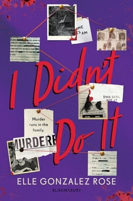 I Didn't Do It by Rose, Elle Gonzalez