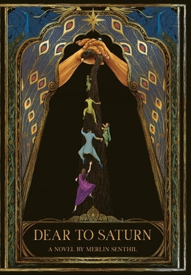 Dear to Saturn by Senthil, Merlin