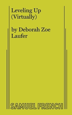 Leveling Up (Virtually) by Zoe Laufer, Deborah