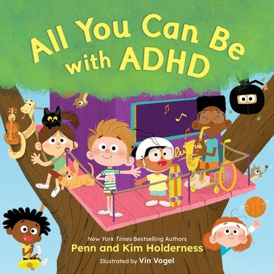 All You Can Be with ADHD by Holderness, Penn