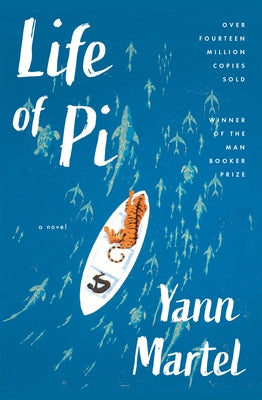 Life of Pi by Martel, Yann