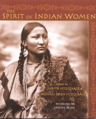 The Spirit of Indian Women by Fitzgerald, Judith