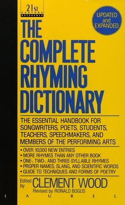 The Complete Rhyming Dictionary by Wood, Clement