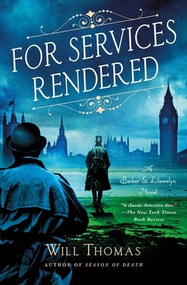 For Services Rendered: A Barker & Llewelyn Novel by Thomas, Will