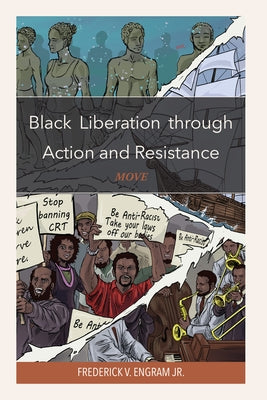 Black Liberation through Action and Resistance: Move by Engram, Frederick V.