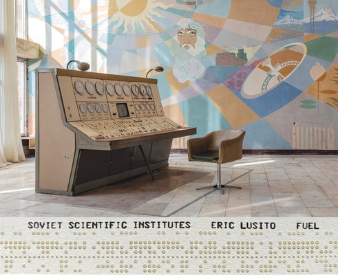Soviet Scientific Institutes by Lusito, Eric
