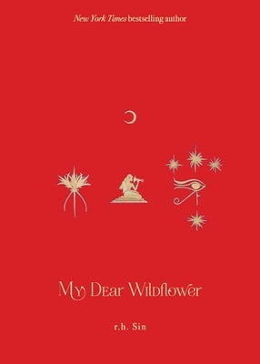My Dear Wildflower by Sin, R. H.