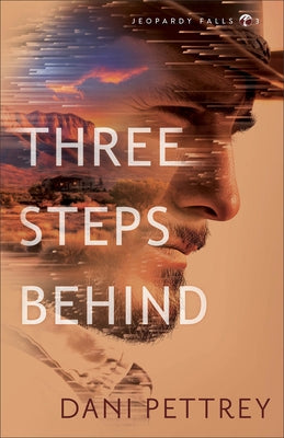 Three Steps Behind by Pettrey, Dani