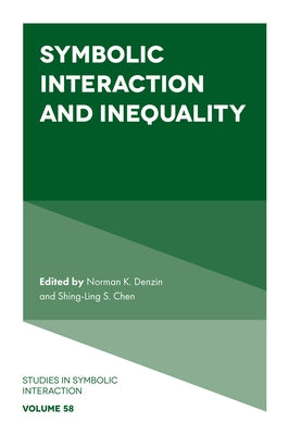 Symbolic Interaction and Inequality by Chen, Shing-Ling S.