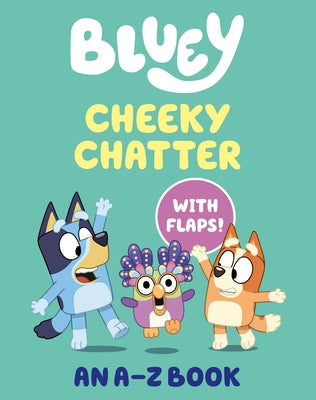 Bluey: Cheeky Chatter: An A-Z Book by Penguin Young Readers Licenses
