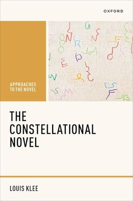 The Constellational Novel by Klee, Louis