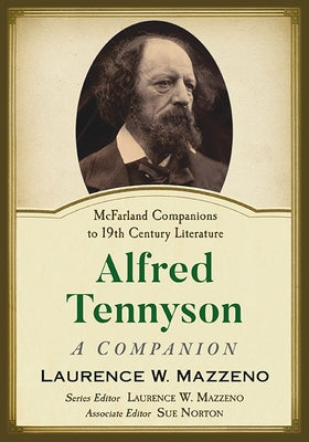 Alfred Tennyson: A Companion by Mazzeno, Laurence W.