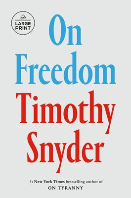 On Freedom by Snyder, Timothy