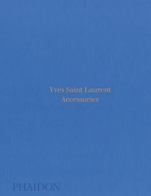 Yves Saint Laurent: Accessories by Mauri&#232;s, Patrick