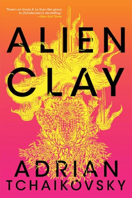 Alien Clay by Tchaikovsky, Adrian