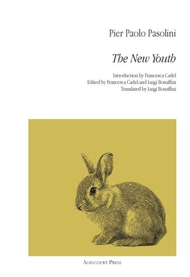 The New Youth by Pasolini, Pier Paolo