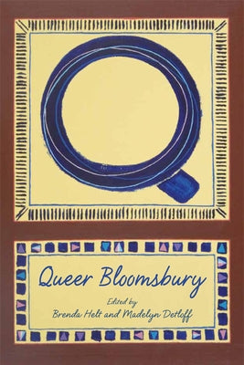 Queer Bloomsbury by Helt, Brenda S.