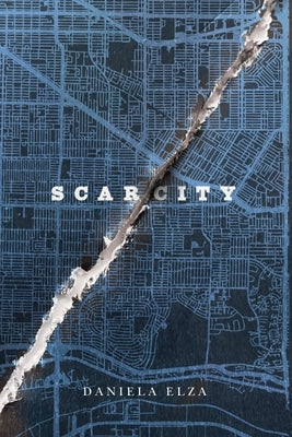 Scar/City: Volume 91 by Elza, Daniela