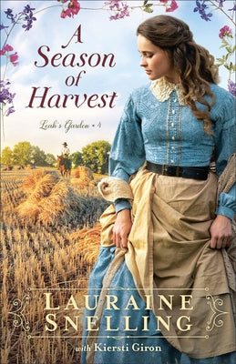 A Season of Harvest by Snelling, Lauraine