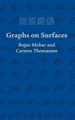 Graphs on Surfaces by Mohar, Bojan