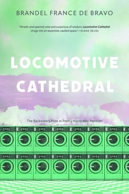 Locomotive Cathedral by France de Bravo, Brandel