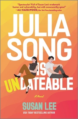 Julia Song Is Undateable by Lee, Susan
