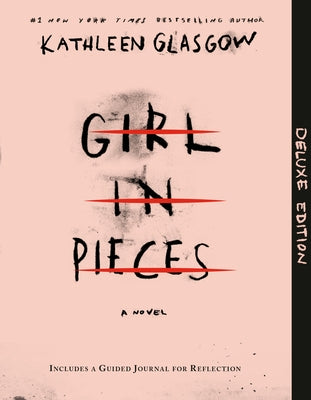 Girl in Pieces Deluxe Edition: Includes a Guided Journal for Reflection by Glasgow, Kathleen