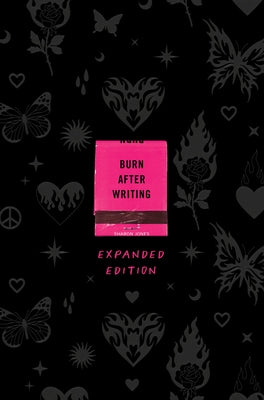 Burn After Writing Expanded Edition by Jones, Sharon