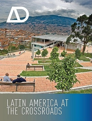 Latin America at the Crossroads by Legu?a, Mariana