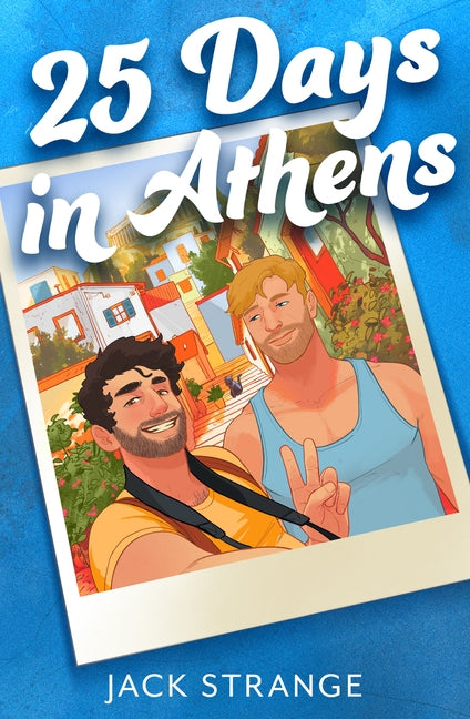 25 Days in Athens by Strange, Jack