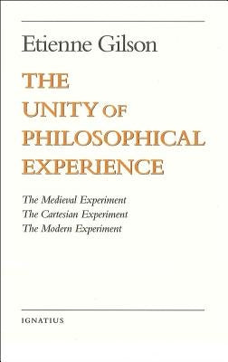 Unity of Philosophical Experience by Gilson, Etienne