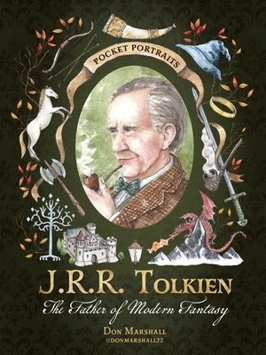 J.R.R. Tolkien: The Father of Modern Fantasy by Marshall, Don