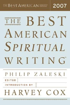 The Best American Spiritual Writing (2007) by Zaleski, Philip