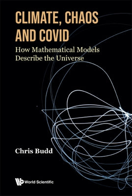 Climate, Chaos and Covid by Chris Budd