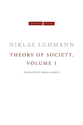 Theory of Society, Volume 1 by Luhmann, Niklas